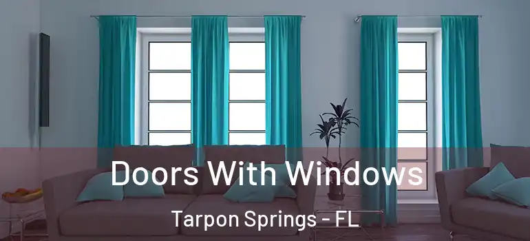  Doors With Windows Tarpon Springs - FL