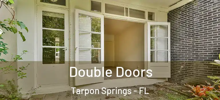  Double Doors Tarpon Springs - FL