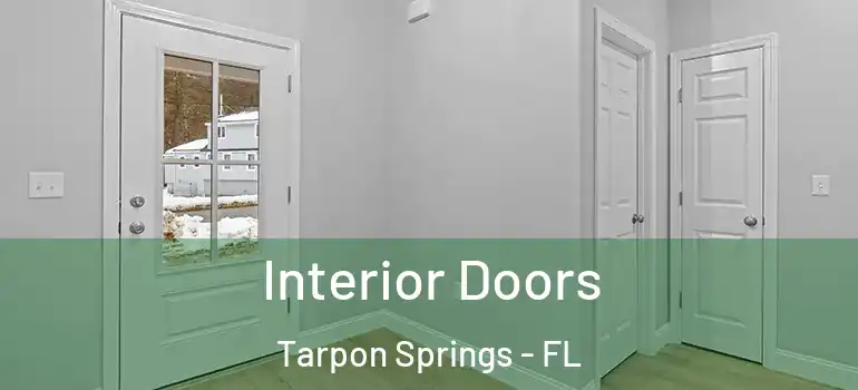  Interior Doors Tarpon Springs - FL