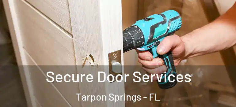  Secure Door Services Tarpon Springs - FL