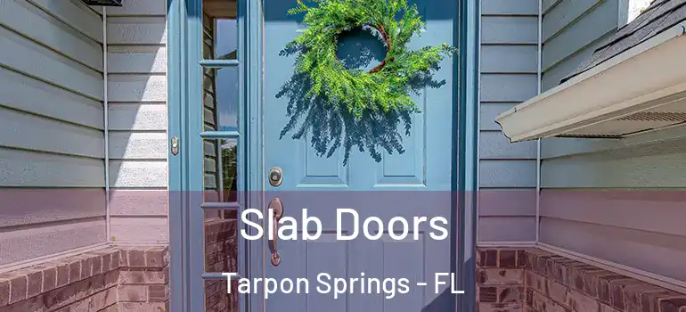  Slab Doors Tarpon Springs - FL