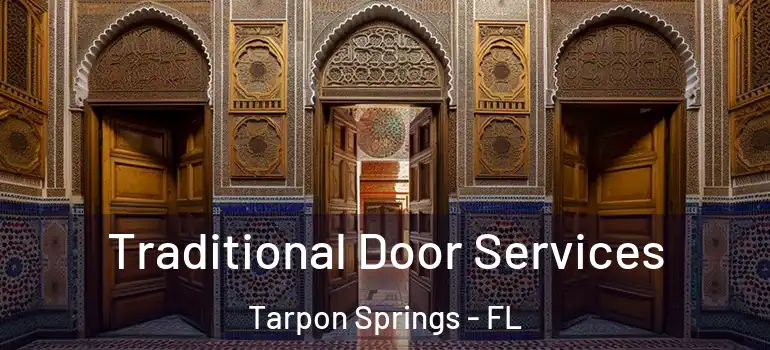  Traditional Door Services Tarpon Springs - FL